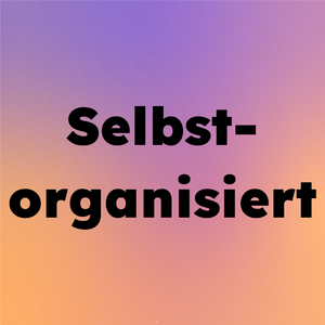 Selbstorganisiert
