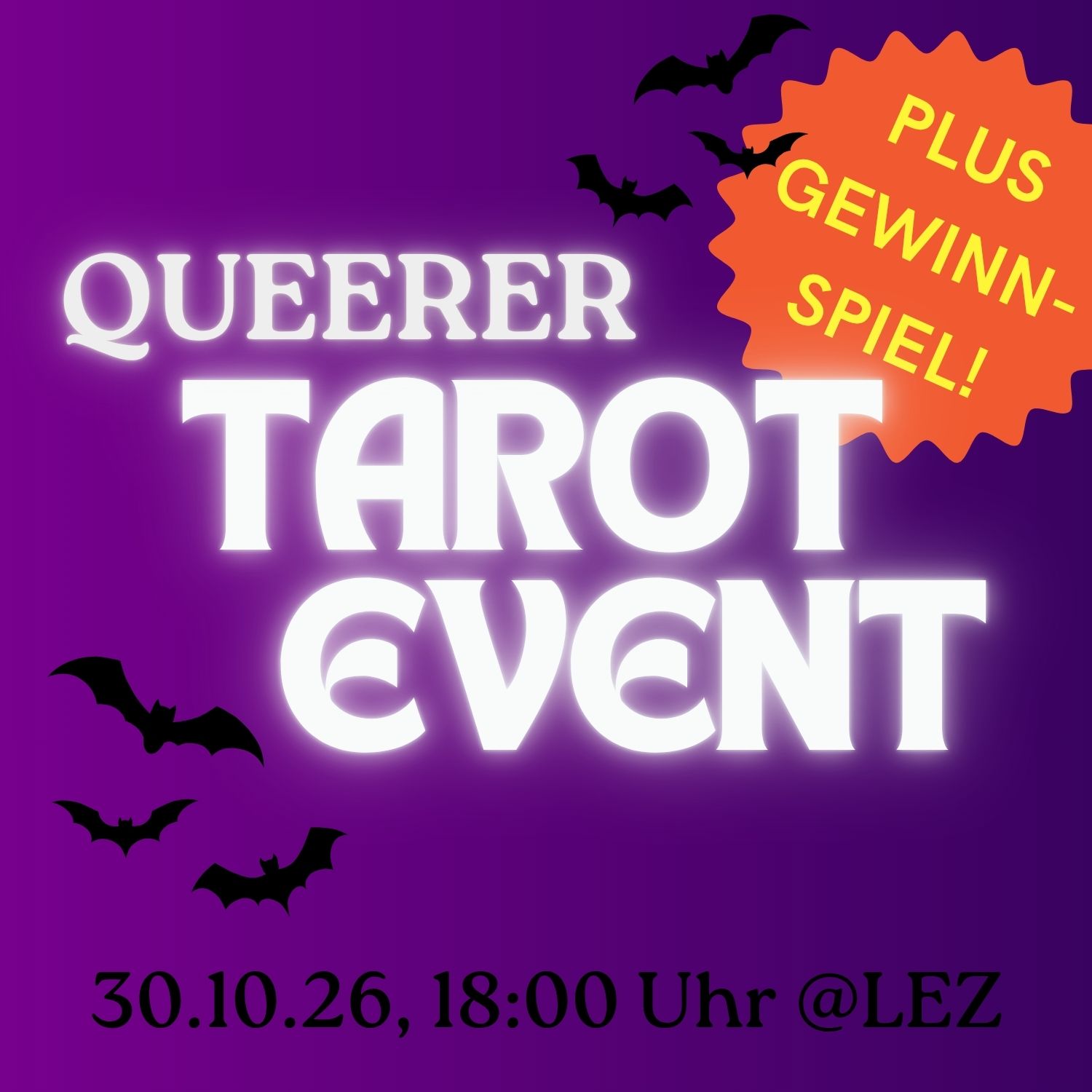 Lila Hintergrund mit Fledermäusen, dazu folgender Text: Queerer Tarot-Event plus Gewinnspiel, 30.10.26, 18:00 Uhr @Lez